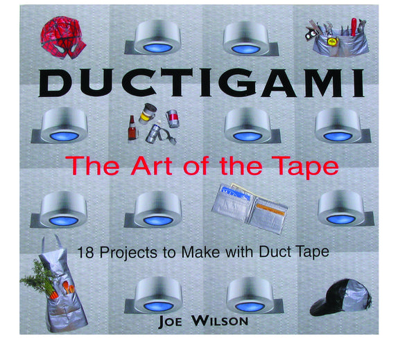 Ductigami -Duct Tape Book